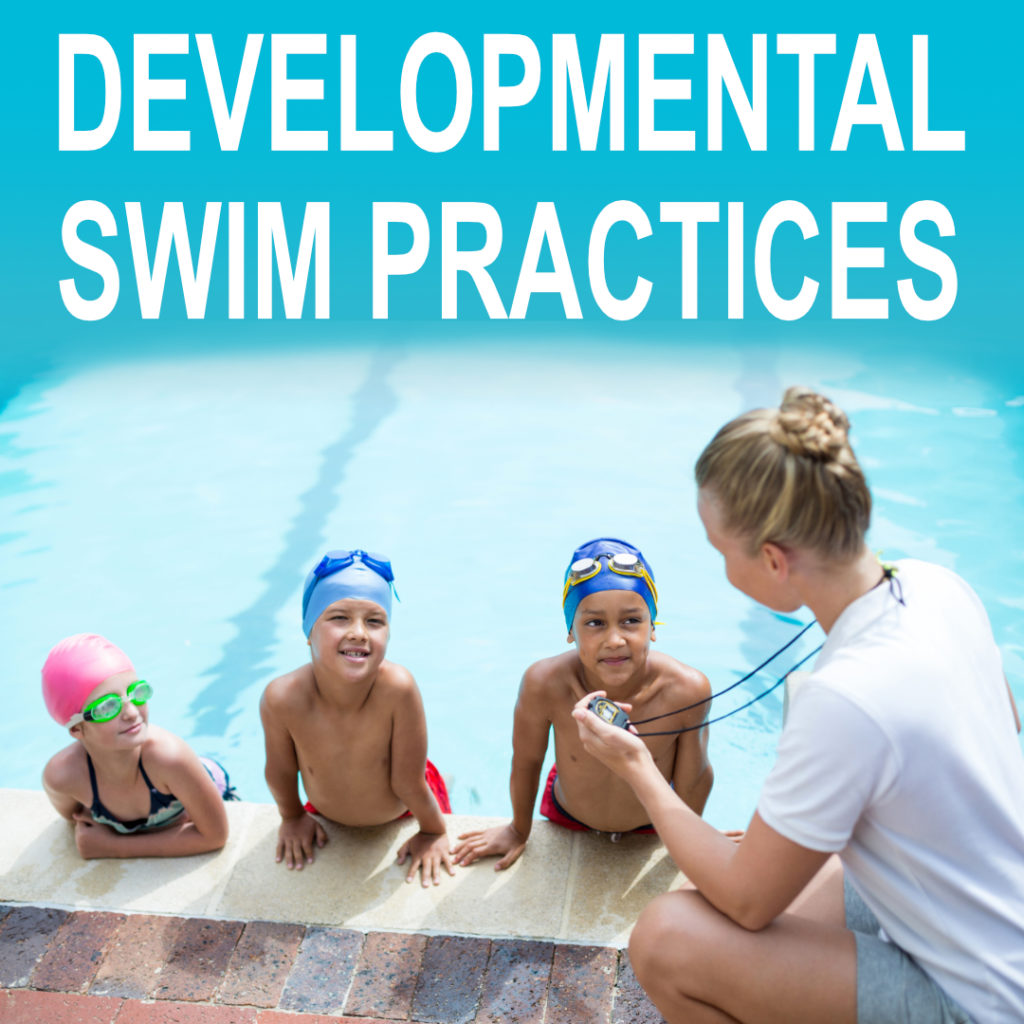 Developmental Swim Practices